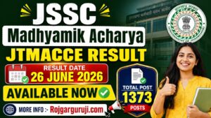JSSC Madhyamik Acharya JTMACCE Result 2026 Released