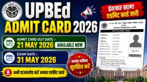 UP BEd Admit Card 2026 Link Active Now