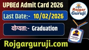 UP BEd Admit Card 2026 Link Active Now