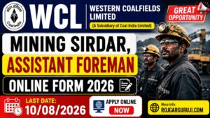 WCL Mining Sirdar, Assistant Foreman Online Form 2026