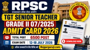 RPSC Rajasthan TGT Senior Teacher Grade II 07/2025 Admit Card 2026