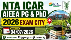 NTA ICAR AIEEA PG PhD Exam City Slip 2026