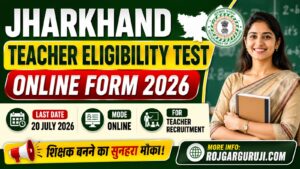 Jharkhand TET 2026 Form Last Date Extended