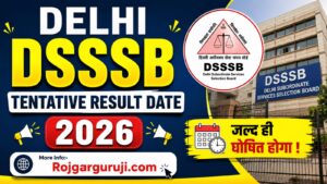 Delhi DSSSB Tentative Result Date 2026